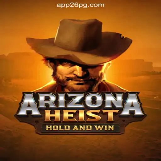 Arizona Heist: The Thrilling Online Slots Experience on 26PG.com